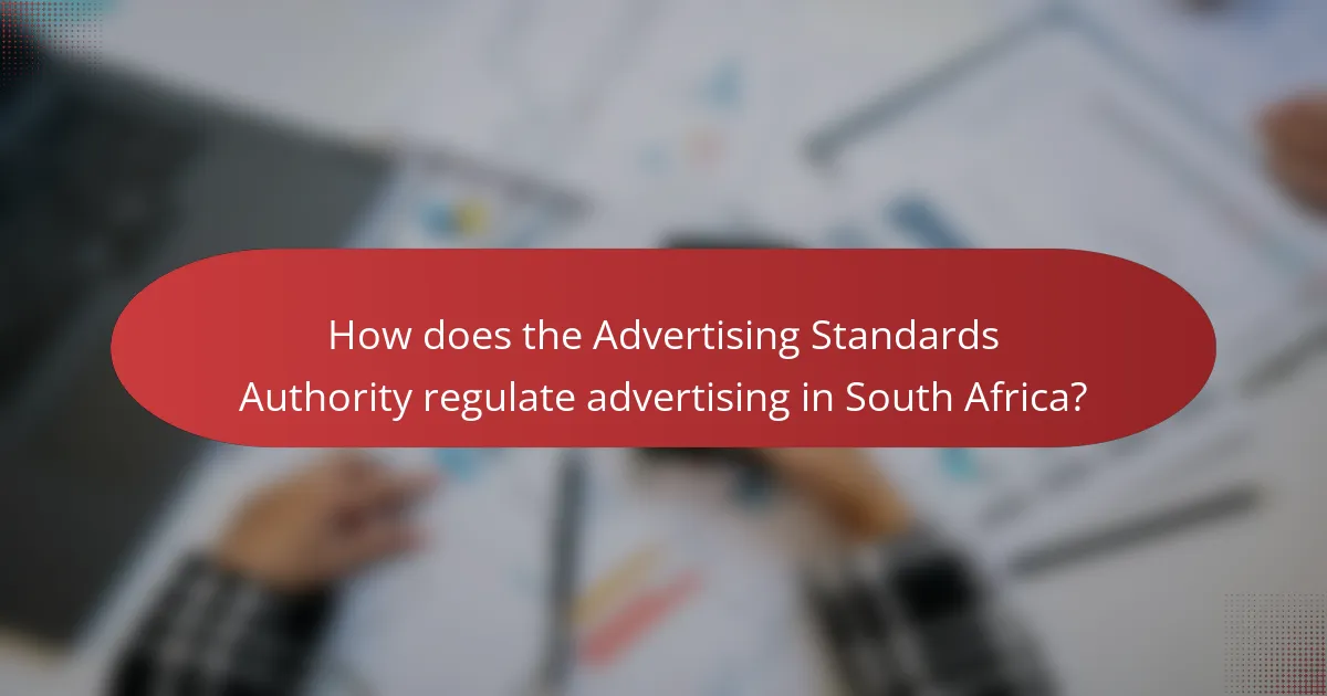 How does the Advertising Standards Authority regulate advertising in South Africa?